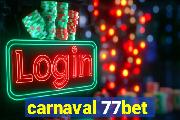 carnaval 77bet
